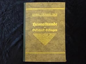 Heimatkunde der Ortschaft Gisingen. Bilder und Aufsätze gesammelt von Johann Ferdinand Frick.