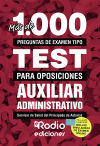 Más de 1.000 preguntas de examen tipo test para oposiciones. Auxiliar Administrativo del SESPA.