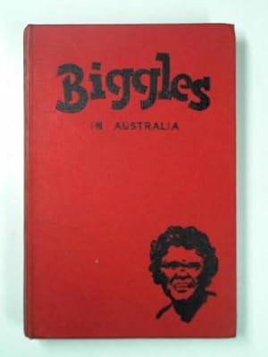 Seller image for Biggles in Australia for sale by Cotswold Internet Books