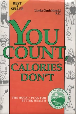 Immagine del venditore per You Count, Calories Don't venduto da Dromanabooks