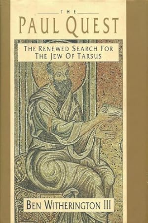 Seller image for The Paul Quest: The Renewed Search for the Jew of Tarsus for sale by WeBuyBooks