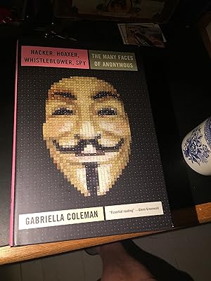 Immagine del venditore per Hacker, Hoaxer, Whistleblower, Spy: The Many Faces of Anonymous venduto da Bristlecone Books  RMABA