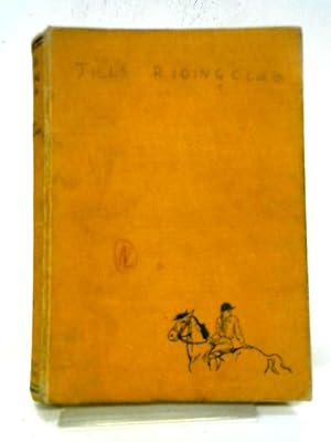 Seller image for Jill's Riding Club for sale by World of Rare Books