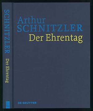 Bild des Verkufers fr Der Ehrentag. Historisch-kritische Ausgabe. Herausgegeben von Konstanze Fliedl und Evelyne Polt-Heinzl unter Mitarbeit von Anna Lindner, Marina Rauchenbacher und Isabella Schwentner. zum Verkauf von Antiquariat Lenzen