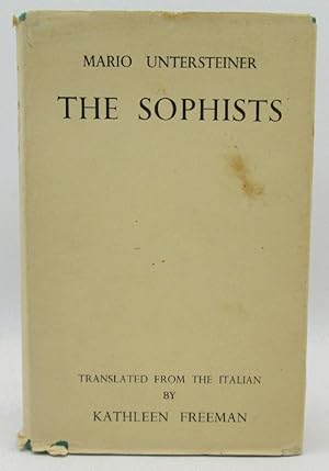 Image du vendeur pour The Sophists, Translated from the Italian by Kathleen Freeman mis en vente par Ivy Ridge Books/Scott Cranin