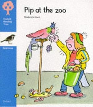 Seller image for Pip at the Zoo (Oxford Reading Tree) Sparrows Stage 3 for sale by WeBuyBooks