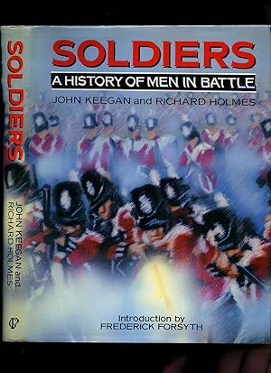 Seller image for Soldiers | A History Of Men In Battle for sale by Little Stour Books PBFA Member