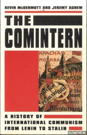 Bild des Verkufers fr The Comintern: A History of International Communism from Lenin to Stalin zum Verkauf von Klondyke