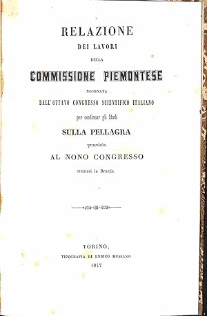 Relazione dei lavori della commissione piemontese nominata dall'ottavo congresso scientifico ital...