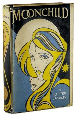 Moonchild by Aleister Crowley, First Edition - AbeBooks