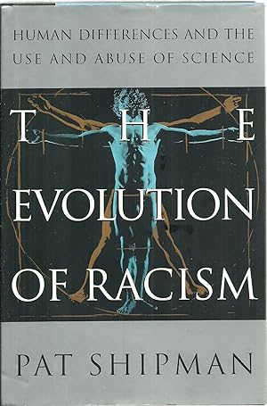 Imagen del vendedor de The Evolution of Racism: Human Differences And The Use And Abuse of Science a la venta por Sabra Books