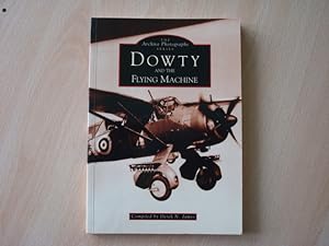 Bild des Verkufers fr Dowty and the Flying Machine (The Archive Photographs Series) zum Verkauf von The Book Tree