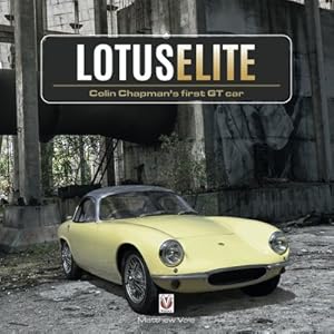 Seller image for Lotus Elite : Colin Chapman's First GT Car for sale by GreatBookPrices