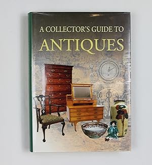A Collector's Guide to Antiques (Collectors Guides)