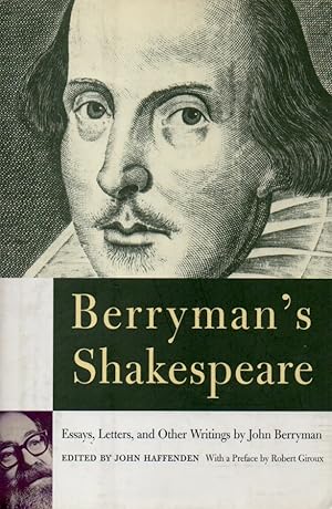 Seller image for Berryman's Shakespeare _ Essays, Letters, and Other Writings by John Berryman for sale by San Francisco Book Company