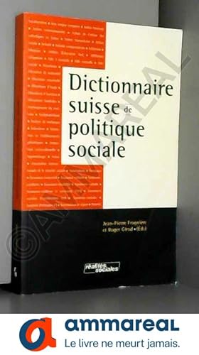 Image du vendeur pour Dictionnaire suisse de politique sociale mis en vente par Ammareal