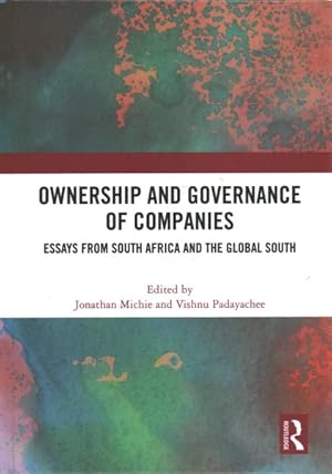 Seller image for Ownership and Governance of Companies : Essays from South Africa and the Global South for sale by GreatBookPrices