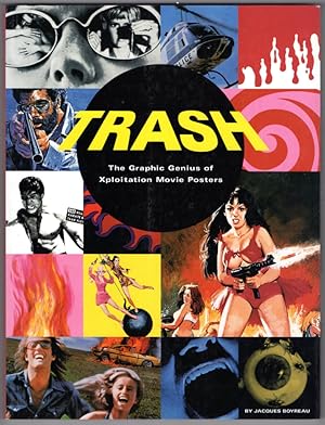 Trash: The Graphic Genius of Xploitation Movie Posters