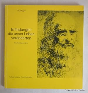 Bild des Verkufers fr Erfindungen, die unser Leben vernderten. Geschichtlicher Abriss. Zrich-Feldmeilen, Kulturama Verlag, 1983. Kl.-4to. Mit zahlreichen Abbildungen. 130 S., 1 Bl. Or.-Kart. zum Verkauf von Jrgen Patzer