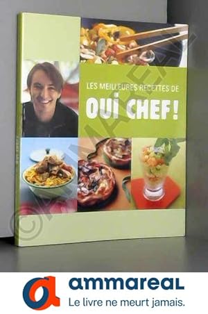 Image du vendeur pour Les meilleures recettes de oui chef ! mis en vente par Ammareal