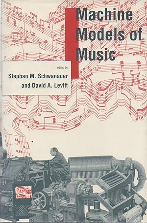 Seller image for Machine Models of Music for sale by San Francisco Book Company