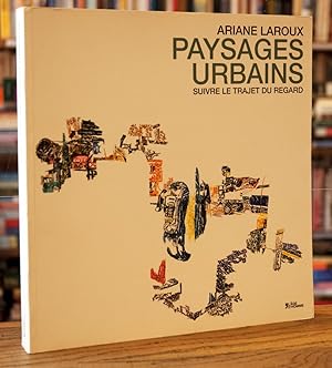 Paysages Urbains_ Le Trajet Du Regard_ Dessins, peintures et textes