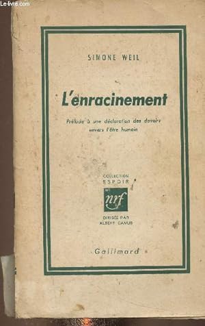 Seller image for L'enracinement. Prlude  une dclaration des devoirs envers l'tre humain (Collection "Espoir") for sale by Le-Livre
