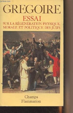 Image du vendeur pour Essai sur la rgnration physique, morale et politique des juifs - "Champs" N197 mis en vente par Le-Livre