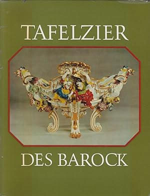 Tafelzier des Barock / Stefan Bursche