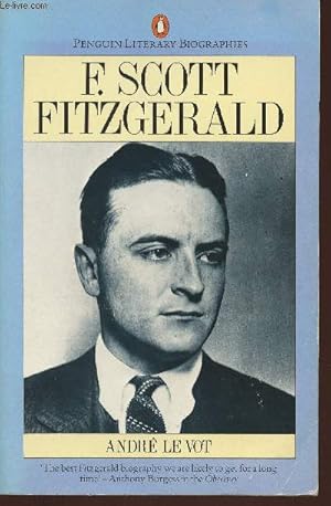 Bild des Verkufers fr F. Scott Fitzgerald- a biography zum Verkauf von Le-Livre