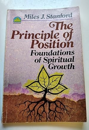 Bild des Verkufers fr THE PRINCIPLE OF POSITION Foundations of Spiritual Growth zum Verkauf von nbmbks