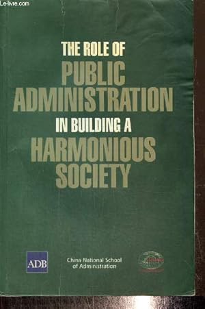Bild des Verkufers fr The Role of Public Administration in Building a Harmonious Society zum Verkauf von Le-Livre
