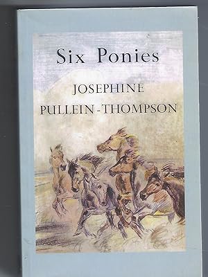 Bild des Verkufers fr Six Ponies zum Verkauf von Peakirk Books, Heather Lawrence PBFA