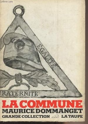 Bild des Verkufers fr La Commune - Grande collection la Taupe, srie "histoire" n1 zum Verkauf von Le-Livre