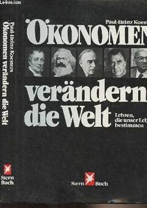 Bild des Verkufers fr konomen verndern die Welt - Lehren, die unser Leben bestimmen zum Verkauf von Le-Livre