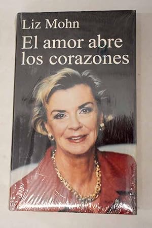 Imagen del vendedor de El amor abre los corazones a la venta por Alcan Libros