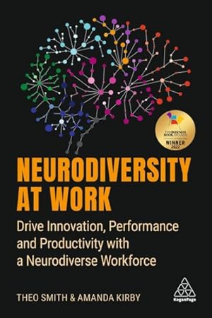 Bild des Verkufers fr Neurodiversity at Work : Drive Innovation, Performance and Productivity with a Neurodiverse Workforce zum Verkauf von GreatBookPrices