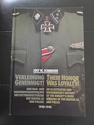 Immagine del venditore per Their Honor Was Loyalty!: An Illustrated and Documentary History of the Knight's Cross Holders of the Waffen-SS and Police, 1940-1945 venduto da Forecastle Books