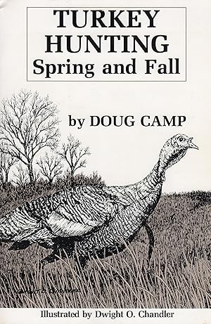 Turkey Hunting Spring and Fall (SIGNED)