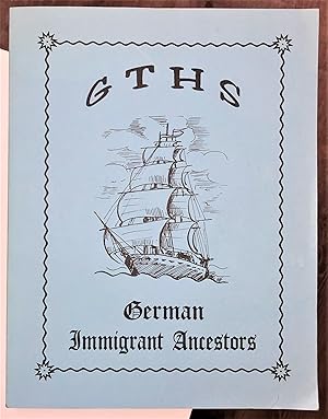 German Immigrant Ancestors (German-Texas Heritage Society)