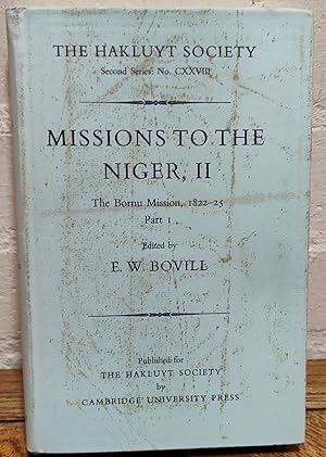 Seller image for Missions to the Niger, II: The Bornu Mission, 1822-25 (Part I) for sale by Shore Books