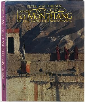 East of Lo Monthang; In the Land of the Mustang [Signed]