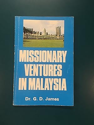 Missionary Ventures in Malaysia