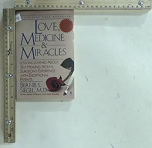 Imagen del vendedor de Love, Medicine and Miracles: Lessons Learned about Self-Healing from a Surgeon's Experience with Exceptional Patients a la venta por Jenson Books Inc