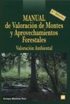 MANUAL DE VALORACIÓN DE MONTES Y APROVECHAMIENTOS FORESTALES