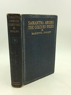 Bild des Verkufers fr SAMANTHA AMONG THE COLORED FOLKS: "My Ideas on the Race Problem" zum Verkauf von Kubik Fine Books Ltd., ABAA