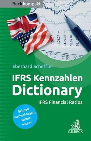 Seller image for IFRS Kennzahlen Dictionary : IFRS Financial Ratios. Deutsch-Englisch. Schnell nachschlagen, sofort wissen for sale by Smartbuy
