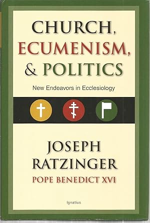 Church, Ecumenism, & Politics: New Endeavors in Ecclesiology