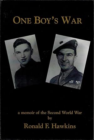 One Boy's War - A Memoir of the Second World War - SIGNED