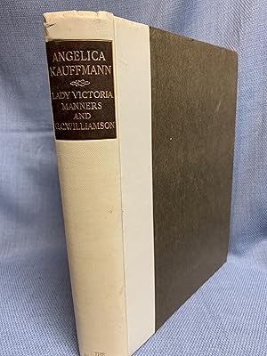 Bild des Verkufers fr Angelica Kauffmann, R. A. Her Life and Her Works zum Verkauf von Bryn Mawr Bookstore